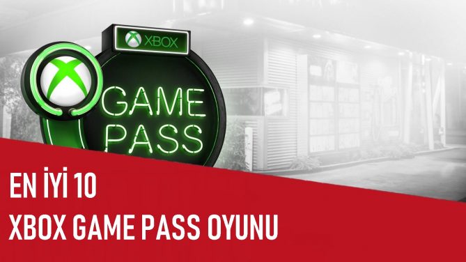 En İyi 10 Xbox Game Pass Oyunu