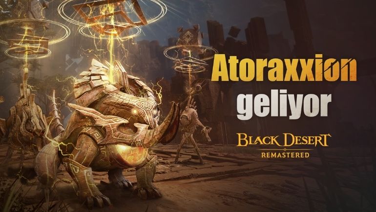 İlk Eşli Oynanış Zindanı “Atoraxxion” Black Desert Türkiye&MENA’ya Geliyor